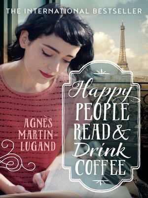 cover image of Happy People Read and Drink Coffee